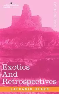 Exotics and Retrospectives - Hearn Lafcadio