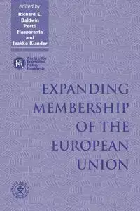 Expanding Membership of the European Union - Baldwin Richard