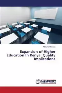 Expansion of Higher Education In Kenya - Michubu Mutuma