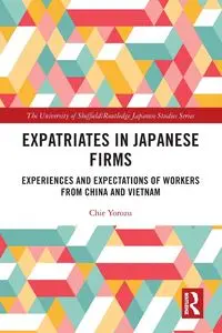 Expatriates in Japanese Firms - Yorozu Chie