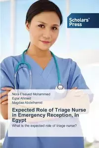 Expected Role of Triage Nurse in Emergency Reception, In Egypt - Mohammed Nora Elsayed