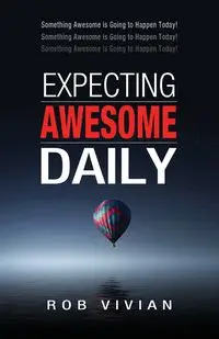 Expecting Awesome Daily - Vivian Rob