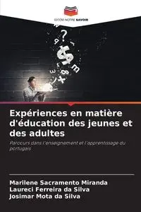 Expériences en matière d'éducation des jeunes et des adultes - Miranda Sacramento Marilene