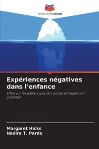 Expériences négatives dans l'enfance - Margaret Hicks