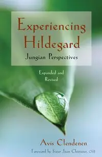 Experiencing Hildegard - Avis Clendenen