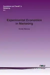 Experimental Economics in Marketing - Haruvy Ernan