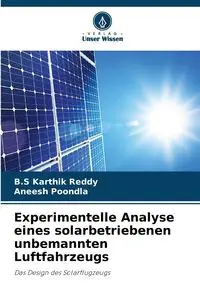 Experimentelle Analyse eines solarbetriebenen unbemannten Luftfahrzeugs - Reddy B.S Karthik