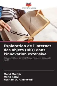 Exploration de l'internet des objets (IdO) dans l'innovation extensive - Muntjir Mohd