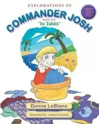 Explorations of Commander Josh, Book Two - Donna LeBlanc