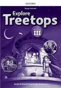 Explore Treetops 3 zeszyt ćwiczeń OXFORD - praca zbiorowa