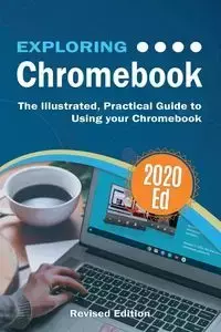 Exploring Chromebook 2020 Edition - Wilson Kevin