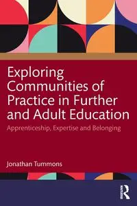 Exploring Communities of Practice in Further and Adult Education - Jonathan Tummons