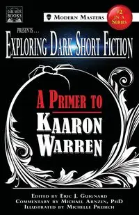 Exploring Dark Short Fiction #2 - Warren Kaaron