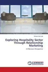 Exploring Hospitality Sector Through Relationship Marketing - Jalil Muhammad