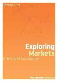 Exploring Markets - Stefan Kühl