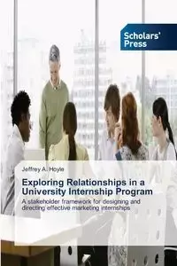 Exploring Relationships in a University Internship Program - Jeffrey Hoyle