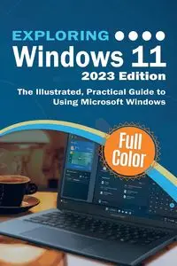 Exploring Windows 11 - 2023 Edition - Wilson Kevin