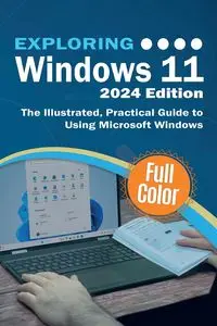 Exploring Windows 11 - 2024 Edition - Wilson Kevin