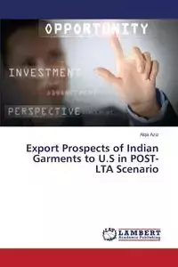 Export Prospects of Indian Garments to U.S in Post-Lta Scenario - Aziz Alqa