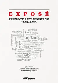 Expose Prezesów Rady Ministrów 1989-2019 - Marszałek-Kawa Joanna, Siemiątkowski Piotr