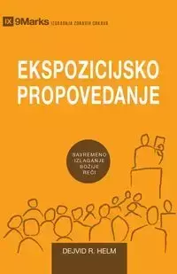 Expositional Preaching / Ekspozicijsko Propovedanje - David Helm