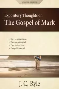 Expository Thoughts on the Gospel of Mark - Ryle J. C.