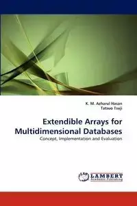 Extendible Arrays for Multidimensional Databases - Hasan K. M. Azharul