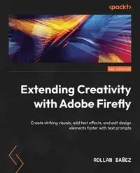 Extending Creativity with Adobe Firefly - Bañez Rollan