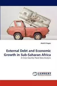External Debt and Economic Growth in Sub-Saharan Africa - Hagos Atakilt