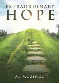 Extraordinary Hope - Al Mozingo