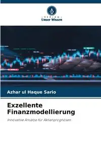 Exzellente Finanzmodellierung - Sario Azhar ul Haque