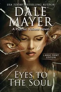 Eyes to the Soul - Dale Mayer