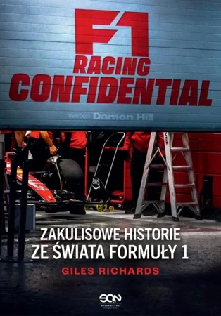 F1 Racing Confidential. Zakulisowe historie.. - Giles Richards