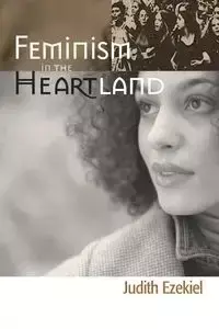 FEMINISM IN THE HEARTLAND - EZEKIEL JUDITH