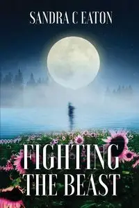 FIGHTING THE BEAST - SANDRA EATON  C