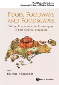 FOOD, FOODWAYS AND FOODSCAPES - LILY KONG & VINEETA SINHA