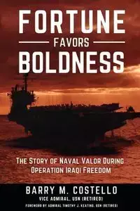 FORTUNE FAVORS BOLDNESS - Costello Barry M.