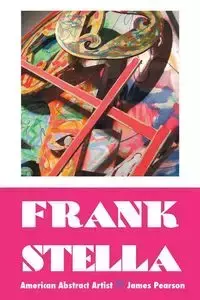 FRANK STELLA - James Pearson