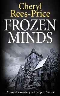 FROZEN MINDS - Cheryl Rees-Price