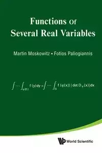 FUNCTIONS OF SEVERAL REAL VARIABLES - MARTIN MOSKOWITZ & FOTIOS PALIOGIANNIS