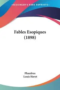 Fables Esopiques (1898) - Phaedrus