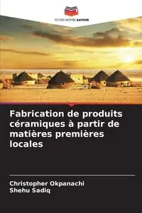 Fabrication de produits céramiques à partir de matières premières locales - Christopher Okpanachi