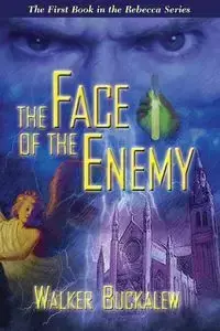 Face of the Enemy - Walker Buckalew