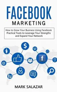 Facebook Marketing - Mark Salazar