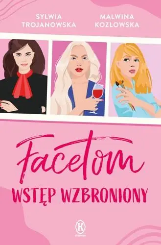 Facetom wstęp wzbroniony - Sylwia Trojanowska, Malwina Kozłowska