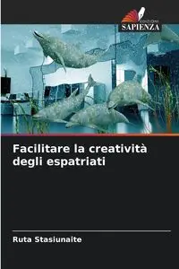 Facilitare la creatività degli espatriati - Stasiunaite Ruta