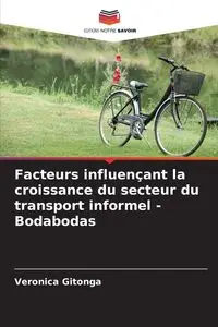 Facteurs influençant la croissance du secteur du transport informel - Bodabodas - Veronica Gitonga