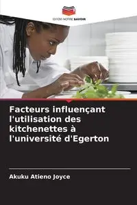 Facteurs influençant l'utilisation des kitchenettes à l'université d'Egerton - Joyce Atieno Akuku