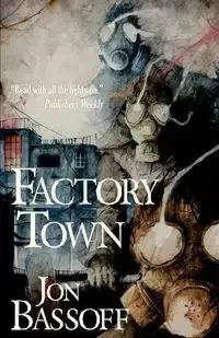 Factory Town - Jon Bassoff