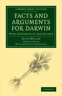 Facts and Arguments for Darwin - Fritz Muller